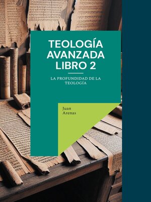 cover image of Teología avanzada libro 2